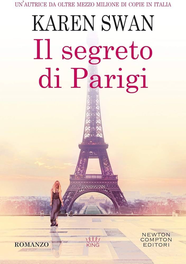 Il segreto di Parigi di Karen Swan: Recensione e Opinioni