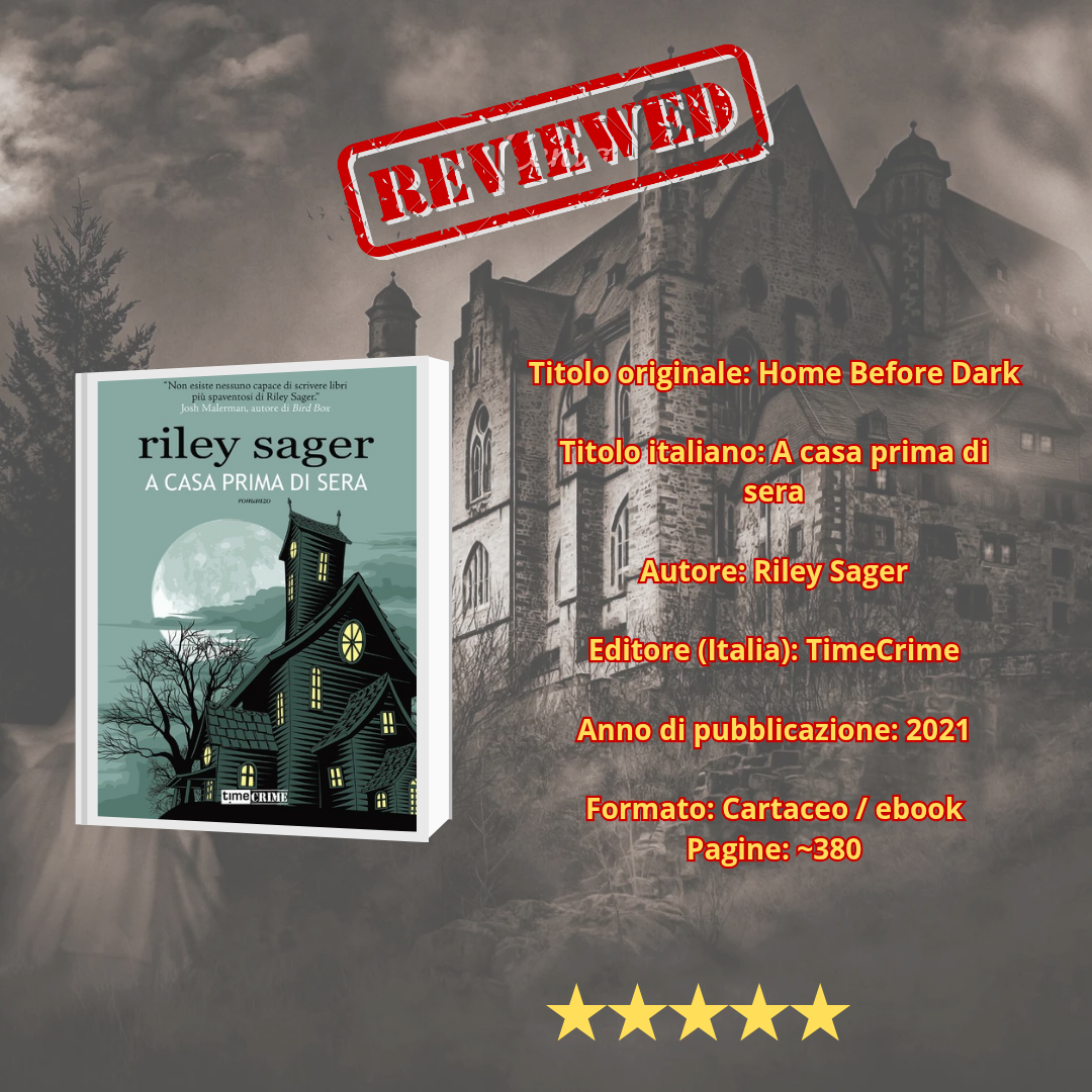 Riley Sager – A casa prima di sera ti lascerà a bocca aperta