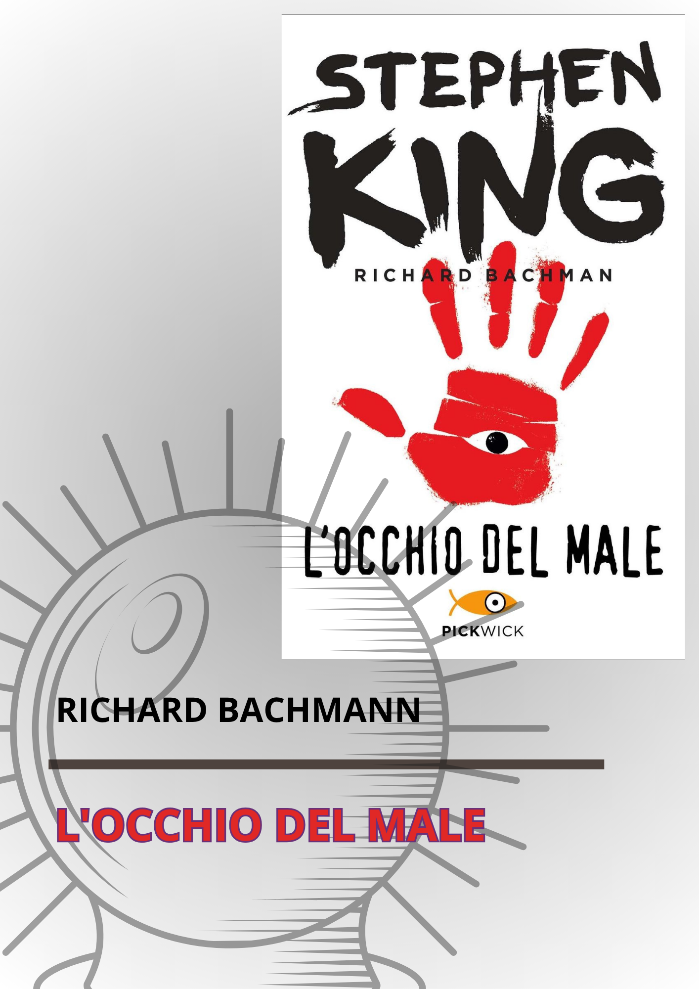 L’occhio del male di Richard Bachman: un horror breve, crudele e impossibile da ignorare