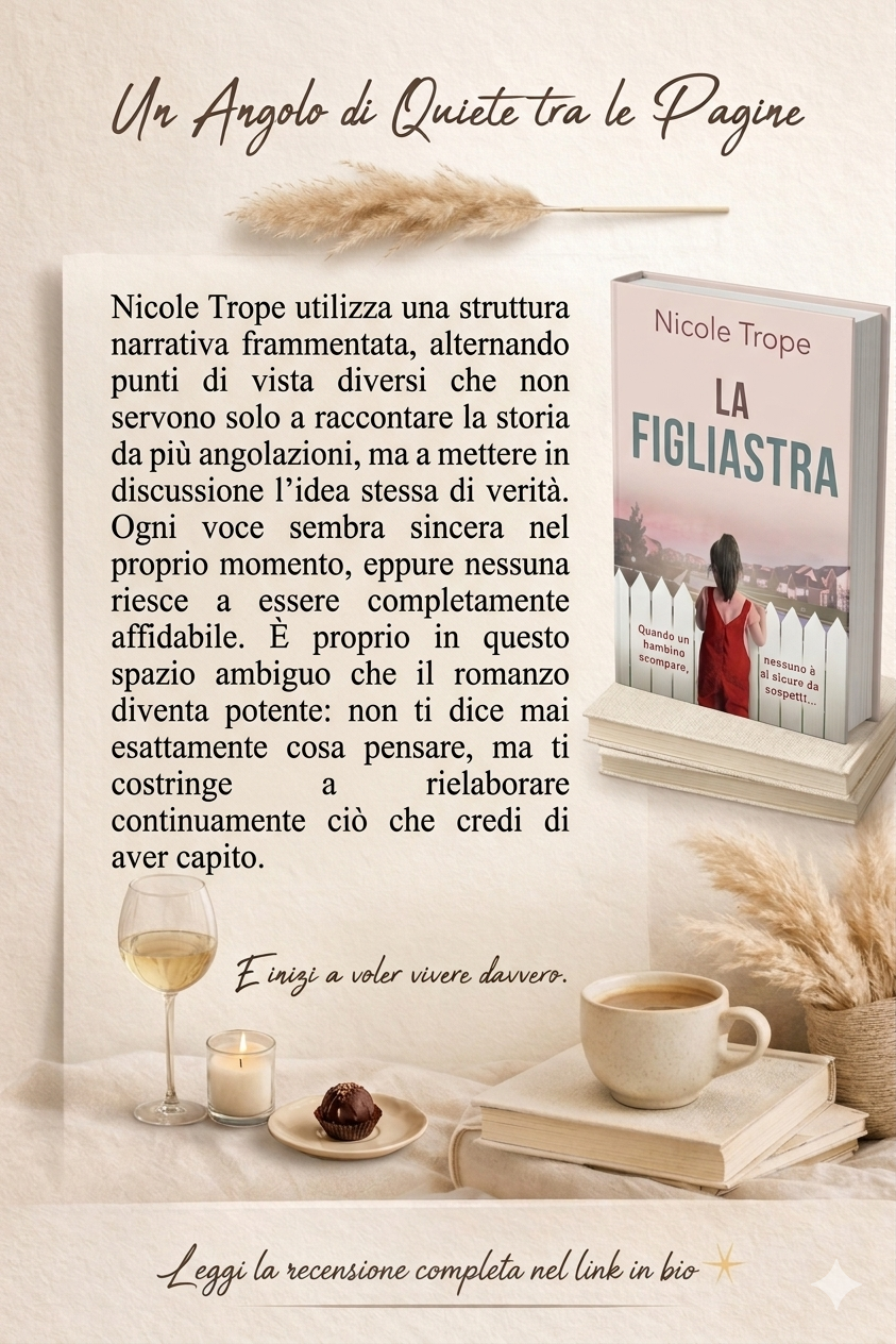 La figliastra di Nicole Trope: quando la verità in una famiglia smette di essere affidabile